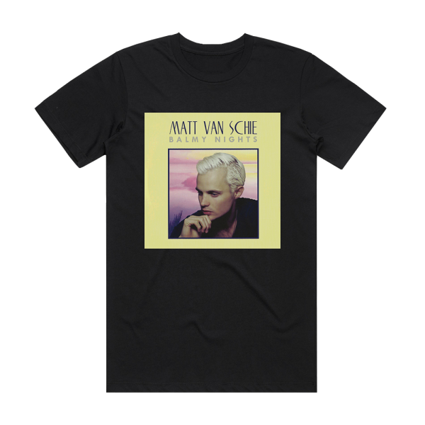 Matt Van Schie Balmy Nights Album Cover T-Shirt Black