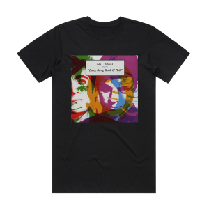 Art Brut Bang Bang Rock Roll Album Cover T-Shirt Black