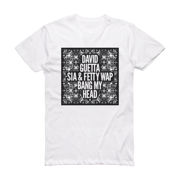 David Guetta Bang My Head Album Cover T-Shirt White