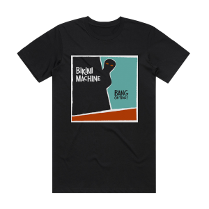 Bikini Machine Bang On Time Album Cover T-Shirt Black