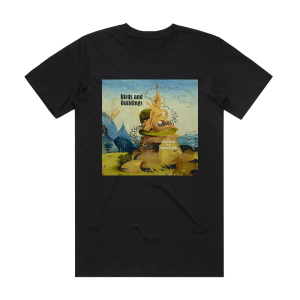 Birds and Buildings Bantam To Behemoth Album Cover T-Shirt Black