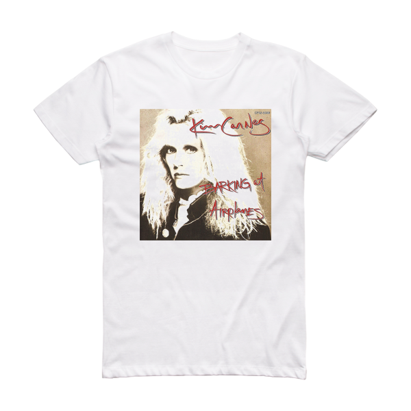 Kim Carnes Barking At Airplanes Album Cover T-Shirt White