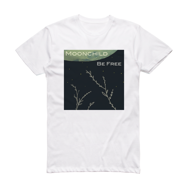 Moonchild Be Free Album Cover T-Shirt White