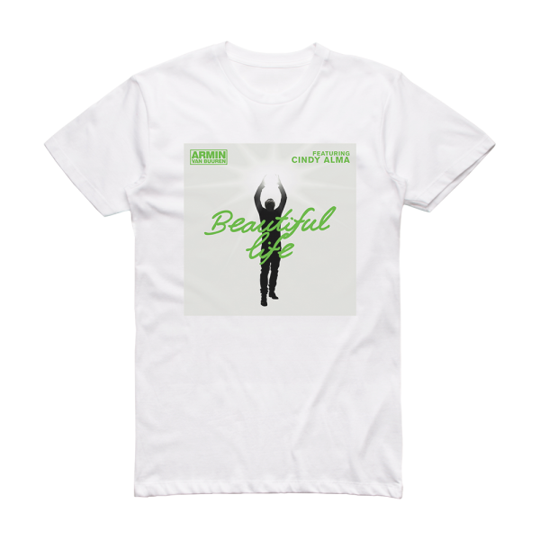 Armin van Buuren Beautiful Life 1 Album Cover T-Shirt White