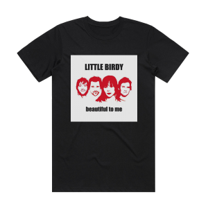 Little Birdy Beautiful To Me Album Cover T-Shirt Black