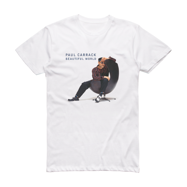 Paul Carrack Beautiful World Album Cover T-Shirt White