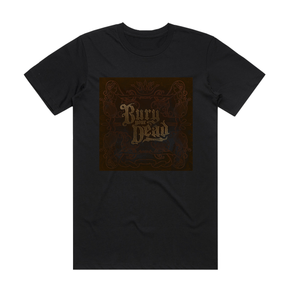 Bury Your Dead Beauty And The Breakdown Album Cover T-Shirt Black