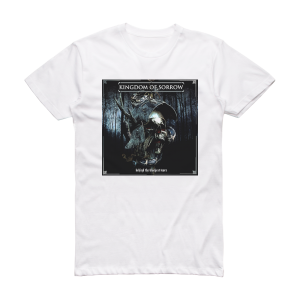 Kingdom of Sorrow Behind The Blackest Tears Album Cover T-Shirt White