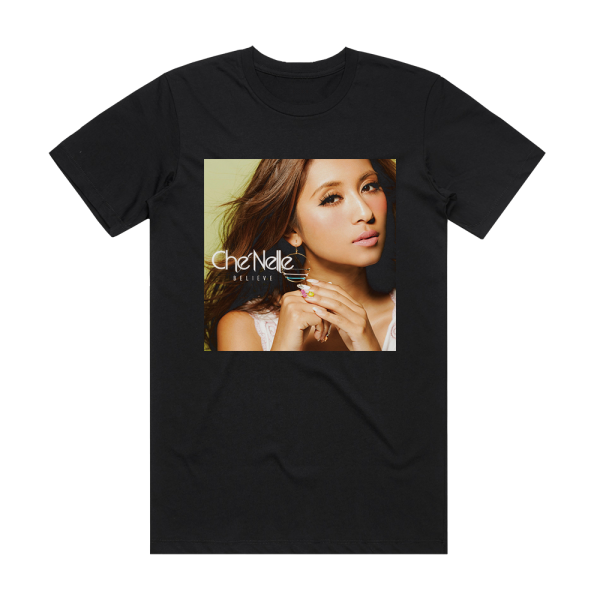 Che’Nelle Believe Album Cover T-Shirt Black