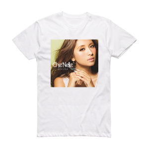 Che’Nelle Believe Album Cover T-Shirt White