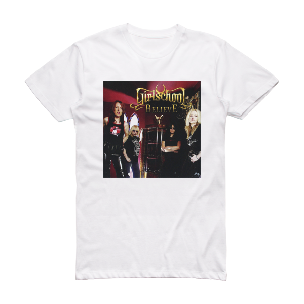 Girlschool Believe Album Cover T-Shirt White