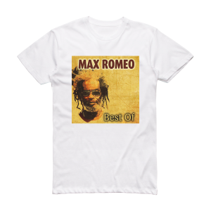 Max Romeo Best Of Album Cover T-Shirt White