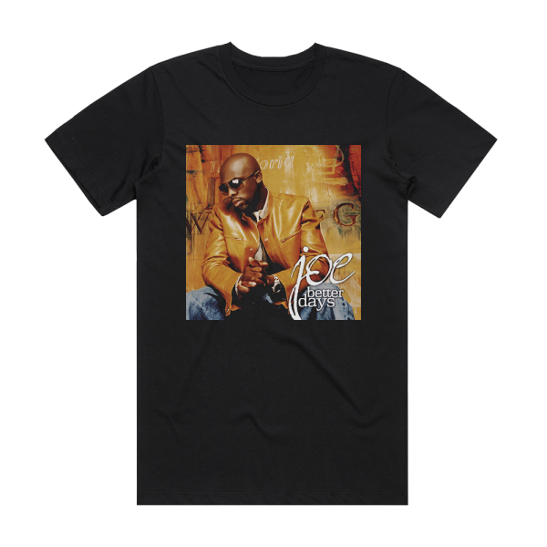 Joe Better Days Album Cover T-Shirt Black