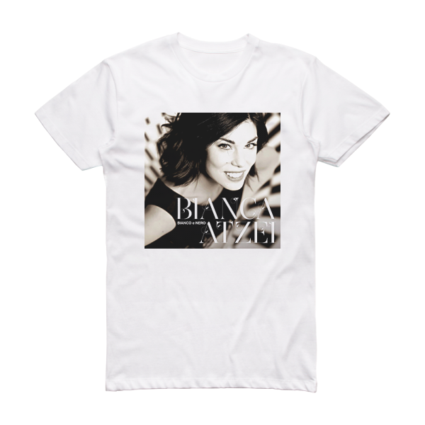 Bianca Atzei Bianco E Nero Album Cover T-Shirt White