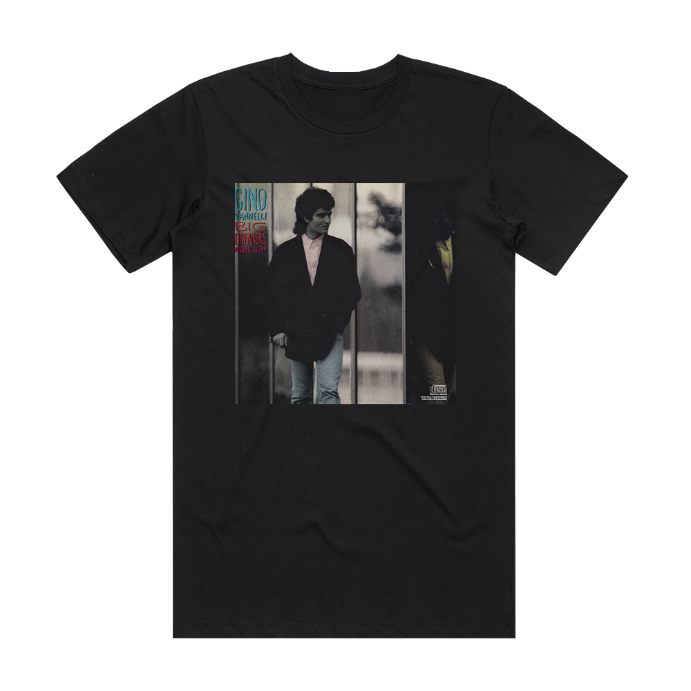 Gino Vannelli Big Dreamers Never Sleep Album Cover T-Shirt Black ...