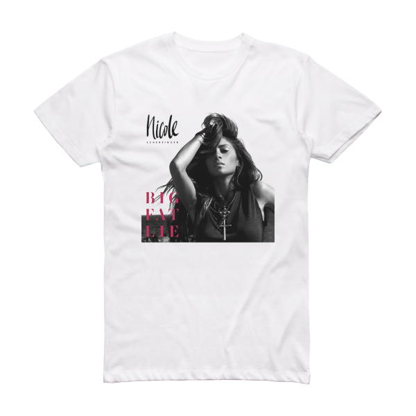 Nicole Scherzinger Big Fat Lie Album Cover T-Shirt White