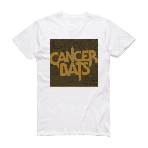 Cancer Bats Birthing The Giant Album Cover T-Shirt White