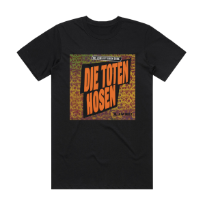 Die Toten Hosen Bis Zum Bitteren Ende Album Cover T-Shirt Black