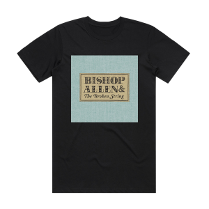 Allen Bishop Bishop Allen The Broken String Album Cover T-Shirt Black