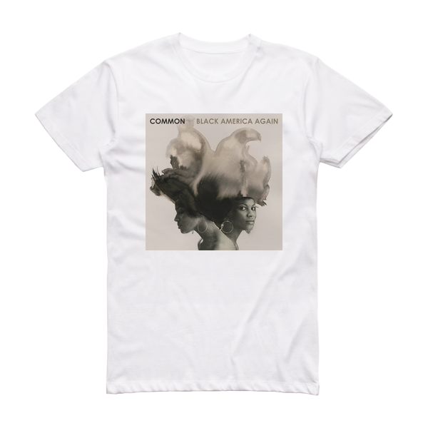 Common Black America Again Album Cover T-Shirt White