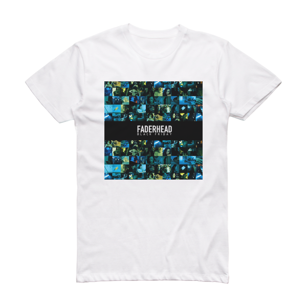 Faderhead Black Friday Album Cover T-Shirt White