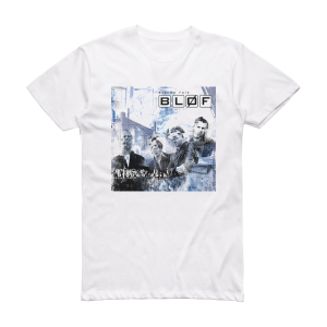 BLØF Blauwe Ruis Album Cover T-Shirt White