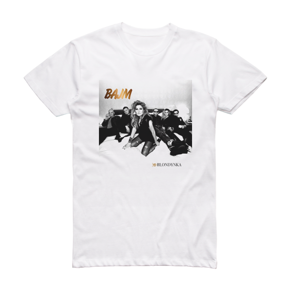 Bajm Blondynka Album Cover T-Shirt White