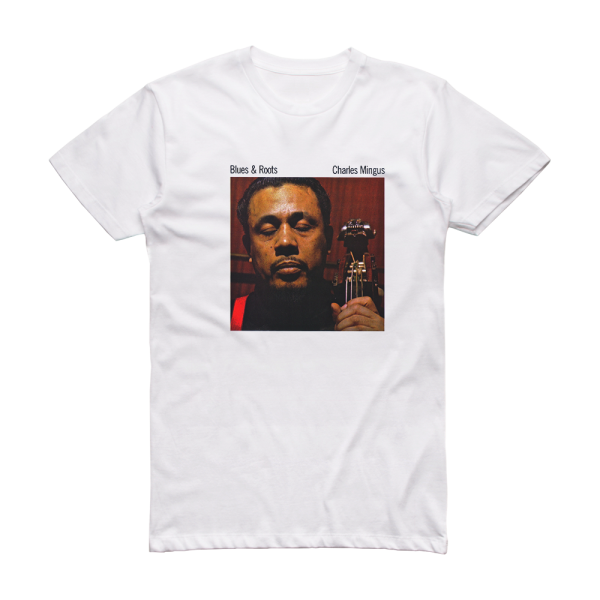 Charles Mingus Blues Roots Album Cover T-Shirt White