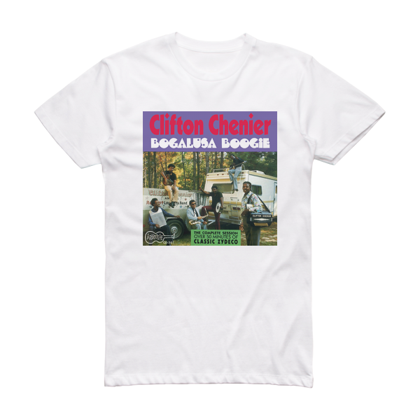 Clifton Chenier Bogalusa Boogie Album Cover T-Shirt White