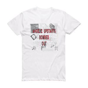 Angelic Upstarts Bombed Out Album Cover T-Shirt White