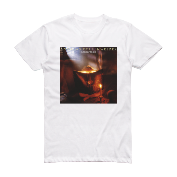 Andreas Vollenweider Book Of Roses 1 Album Cover T-Shirt White