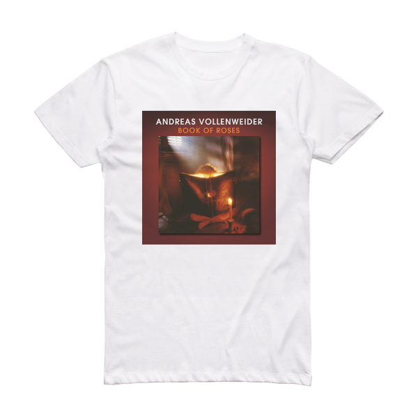 Andreas Vollenweider Book Of Roses 2 Album Cover T-Shirt White