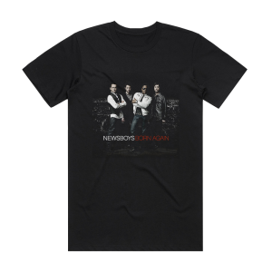 Newsboys Born Again Album Cover T-Shirt Black