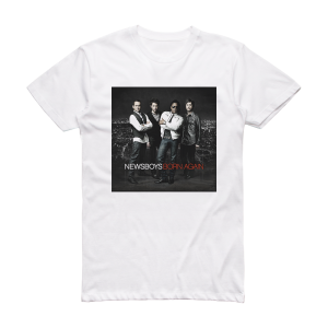 Newsboys Born Again Album Cover T-Shirt White