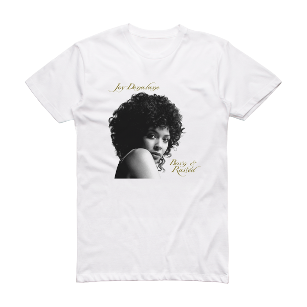 Joy Denalane Born Raised Album Cover T-Shirt White
