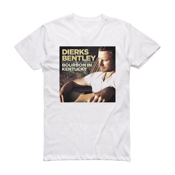 Dierks Bentley Bourbon In Kentucky Album Cover T-Shirt White