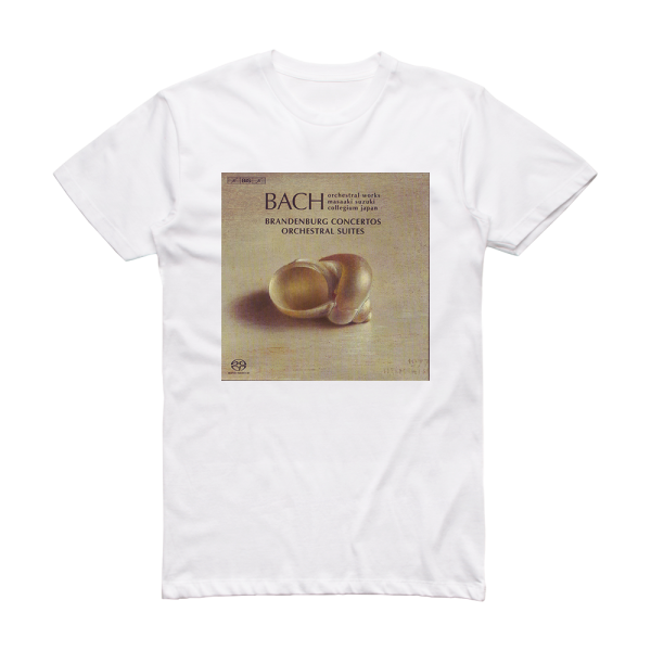 Johann Sebastian Bach Brandenburg Concertos Orchestral Suites Collegium Japan Feat Conductor Masaaki Suzuki Album Cover T-Shirt White