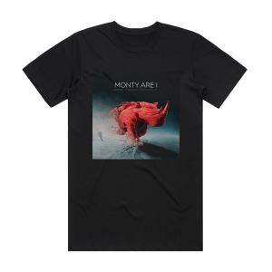 Monty Are I Break Through The Silence Album Cover T-Shirt Black