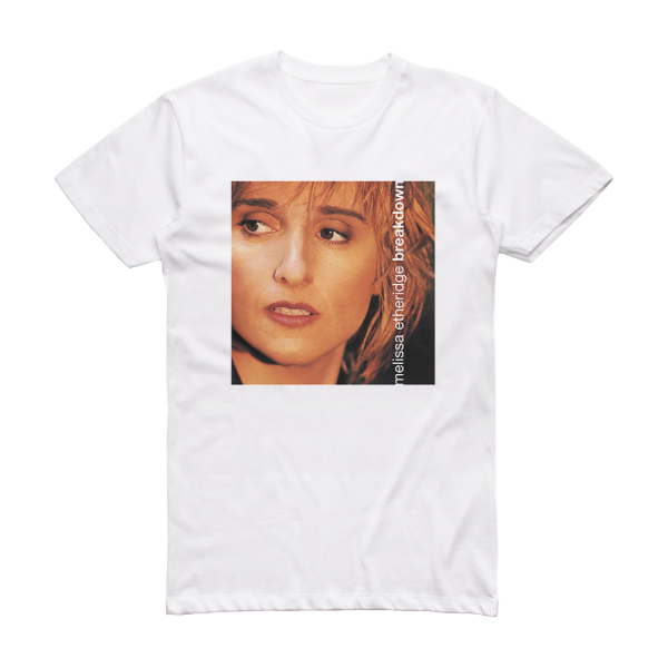 Melissa Etheridge Breakdown Album Cover T-Shirt White