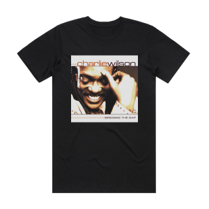 Charlie Wilson Bridging The Gap Album Cover T-Shirt Black