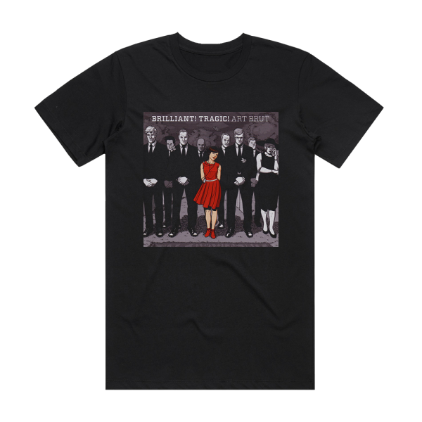 Art Brut Brilliant Tragic Album Cover T-Shirt Black