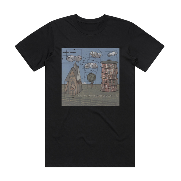 Modest Mouse Building Nothing Out Of Something 1 Album Cover T-Shirt Black