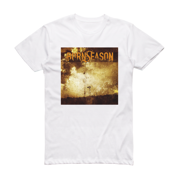 Burn Season Burn Season Album Cover T-Shirt White