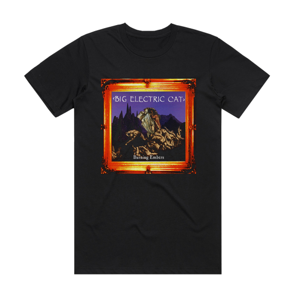 Big Electric Cat Burning Embers Album Cover T-Shirt Black
