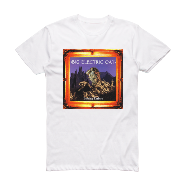 Big Electric Cat Burning Embers Album Cover T-Shirt White