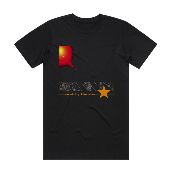 Burnt by the Sun Burnt By The Sun Album Cover T-Shirt Black