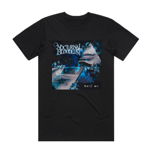 NOCTURNAL BLOODLUST Bury Me Album Cover T-Shirt Black