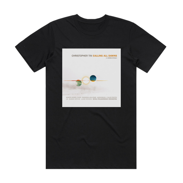Christopher Tin Calling All Dawns A Song Cycle Album Cover T-Shirt Black
