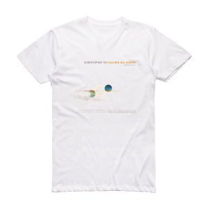 Christopher Tin Calling All Dawns A Song Cycle Album Cover T-Shirt White
