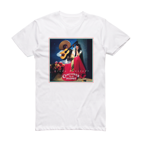 Linda Ronstadt Canciones De Mi Padre Album Cover T-Shirt White